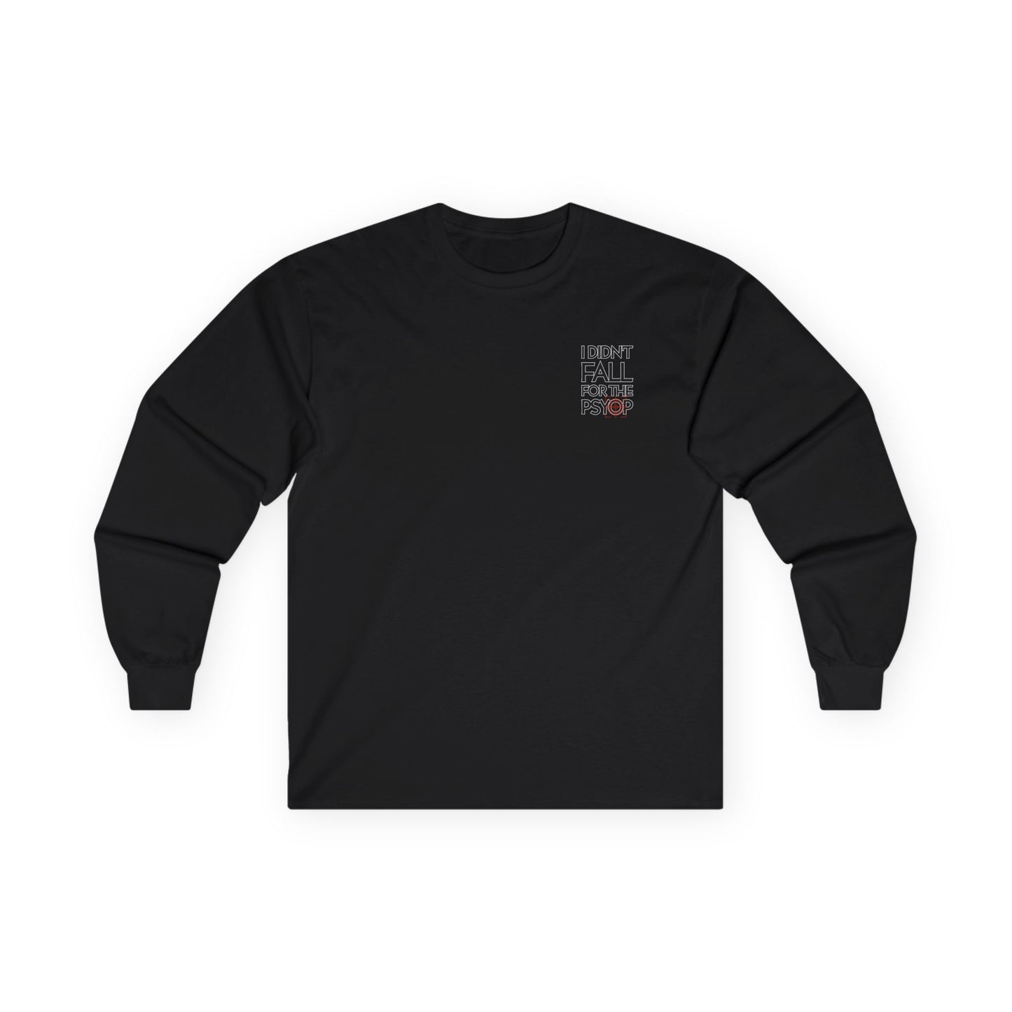 I DIDN'T FALL FOR THE PSYOP, Sleeved Tee