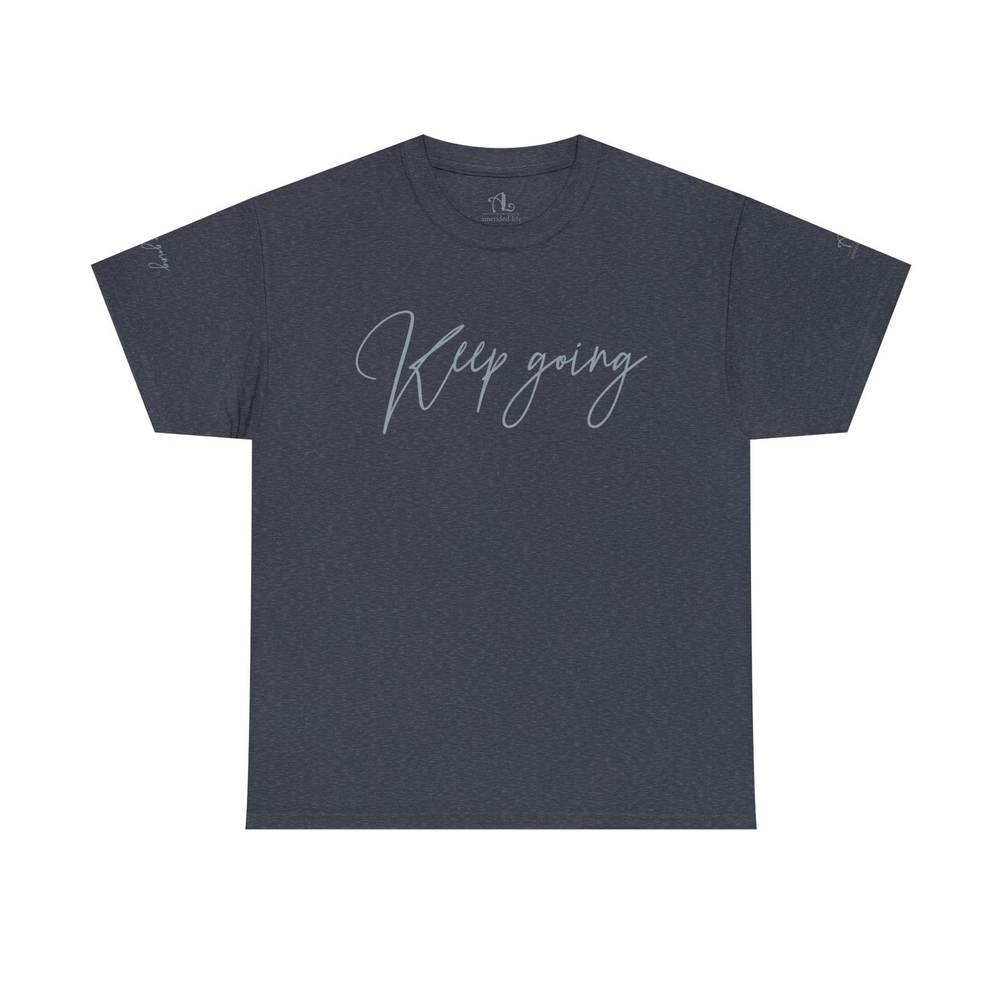 Keep Going | Unisex Tee