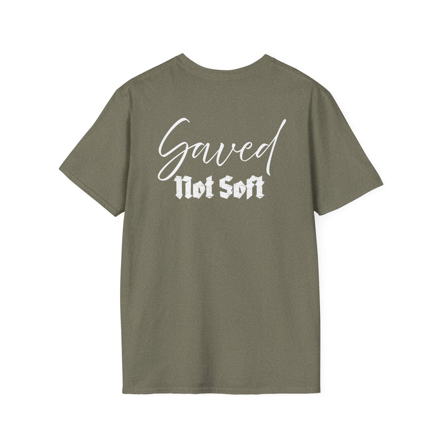 Saved Not Soft | Soft Tee