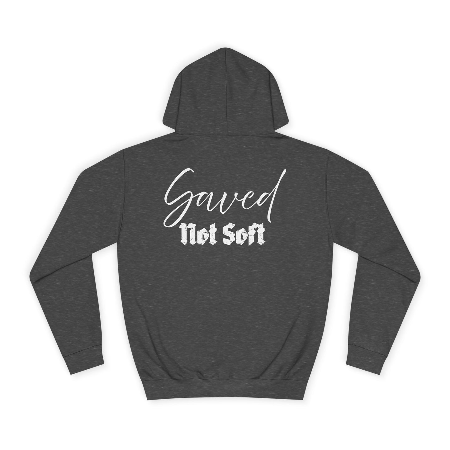 Saved Not Soft | Hoodie