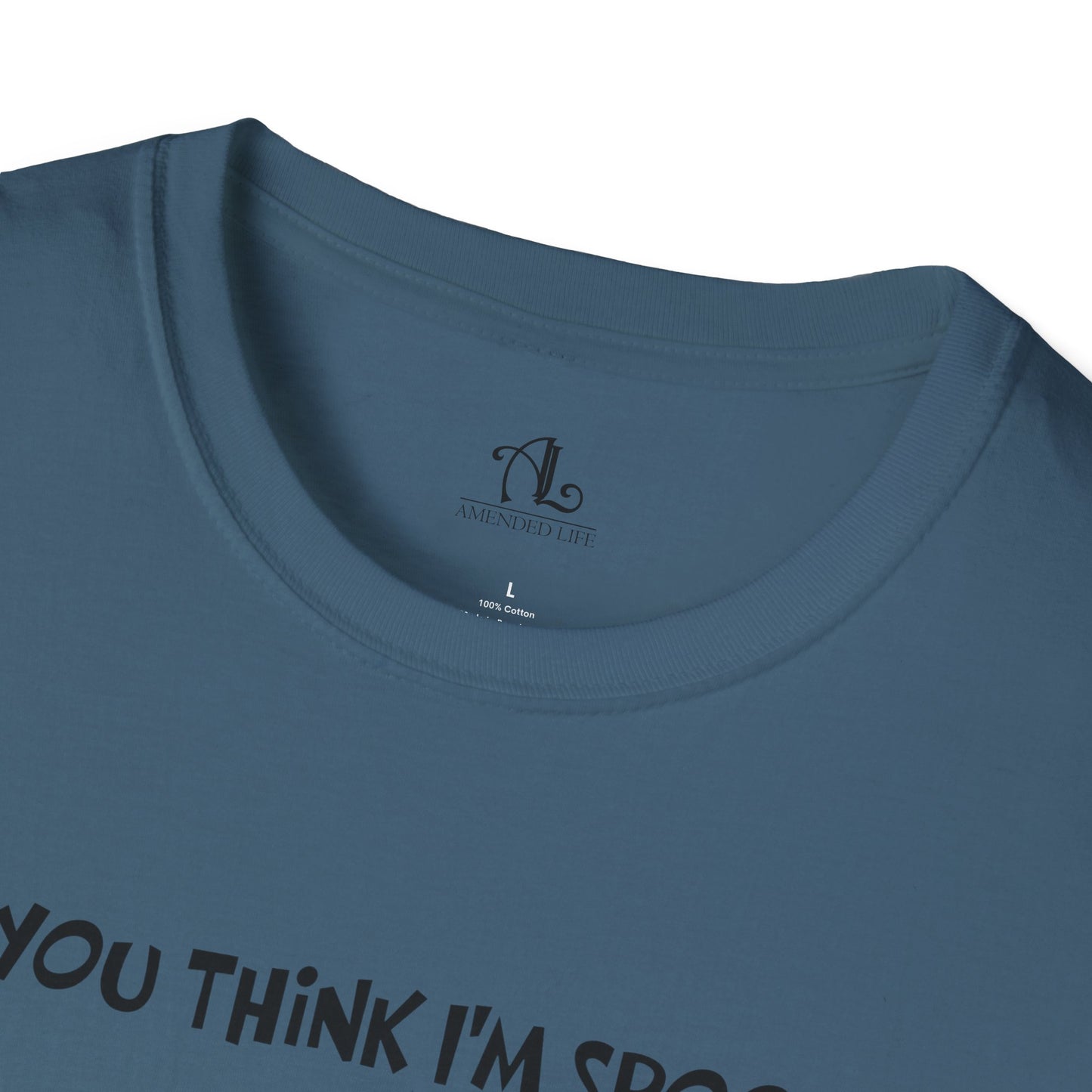 Do You Think I'm Spooky, Soft Tee