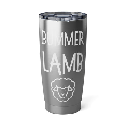 Bummer Lamb | 20 oz Tumbler