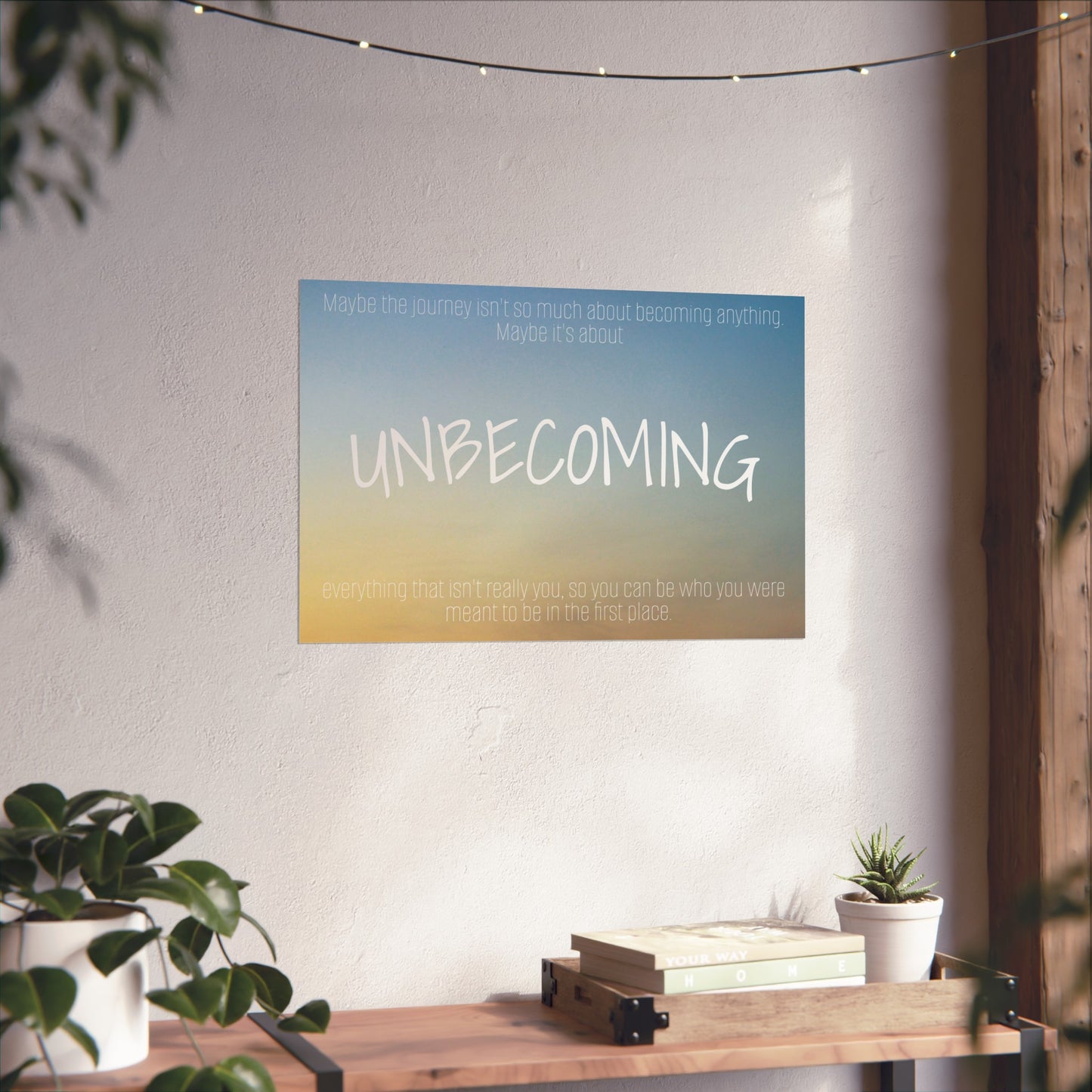 Unbecoming | Fine Art Poster