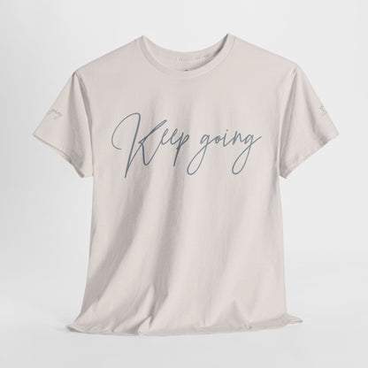 Keep Going | Unisex Tee