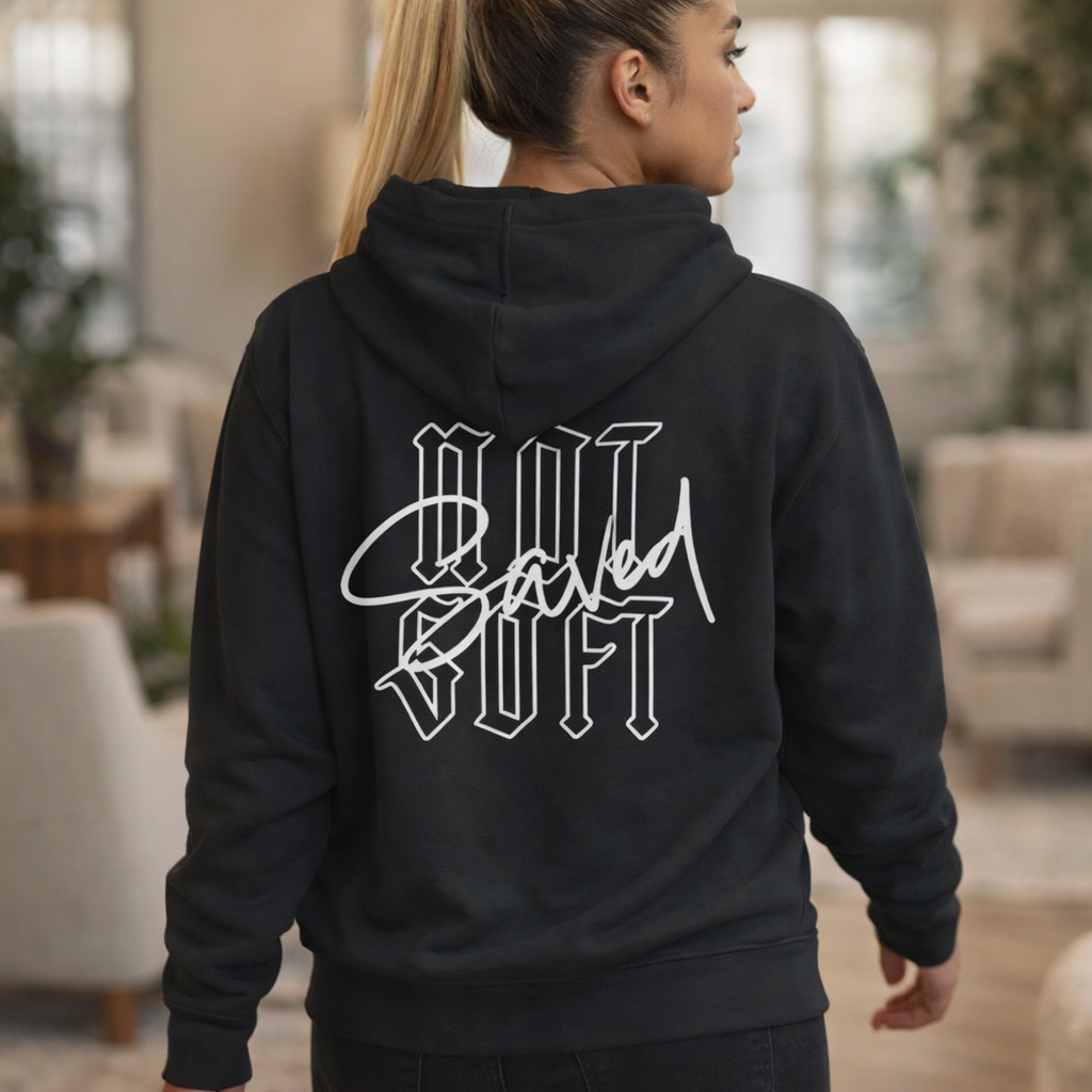 Saved Not Soft, Hoodie