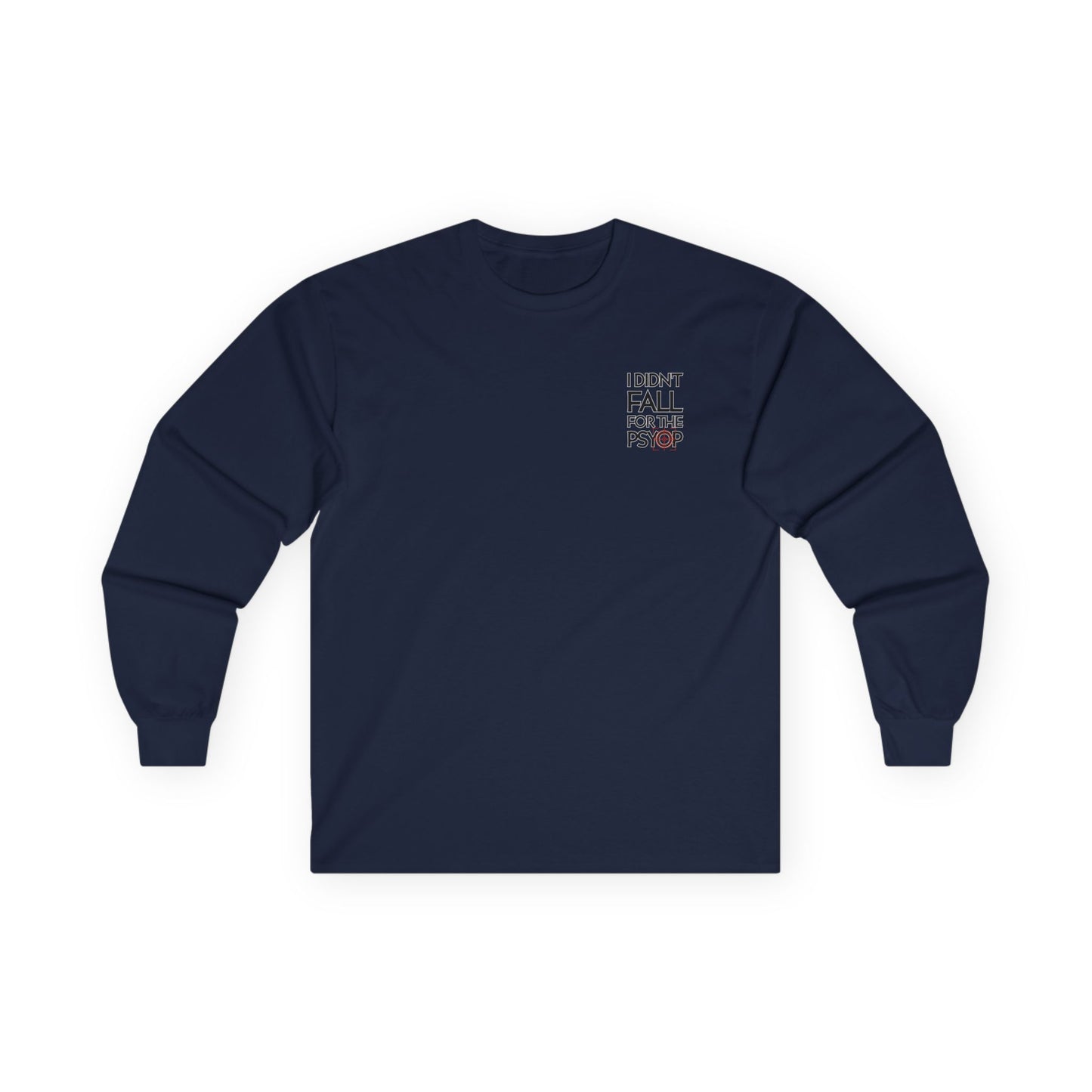 I DIDN'T FALL FOR THE PSYOP, Sleeved Tee
