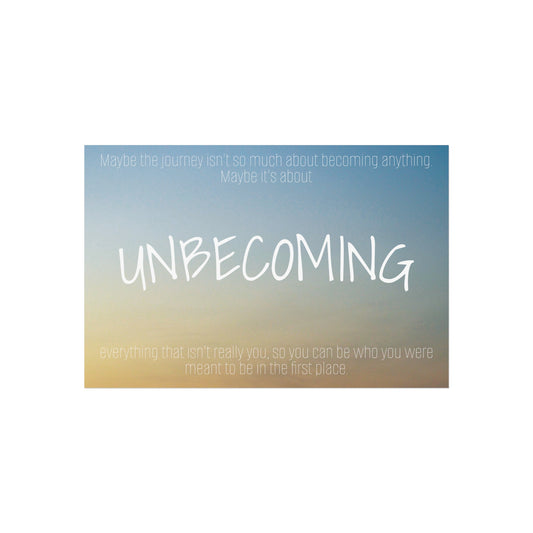 Unbecoming | Fine Art Poster