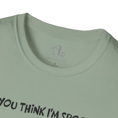 Do You Think I'm Spooky? | Soft Tee