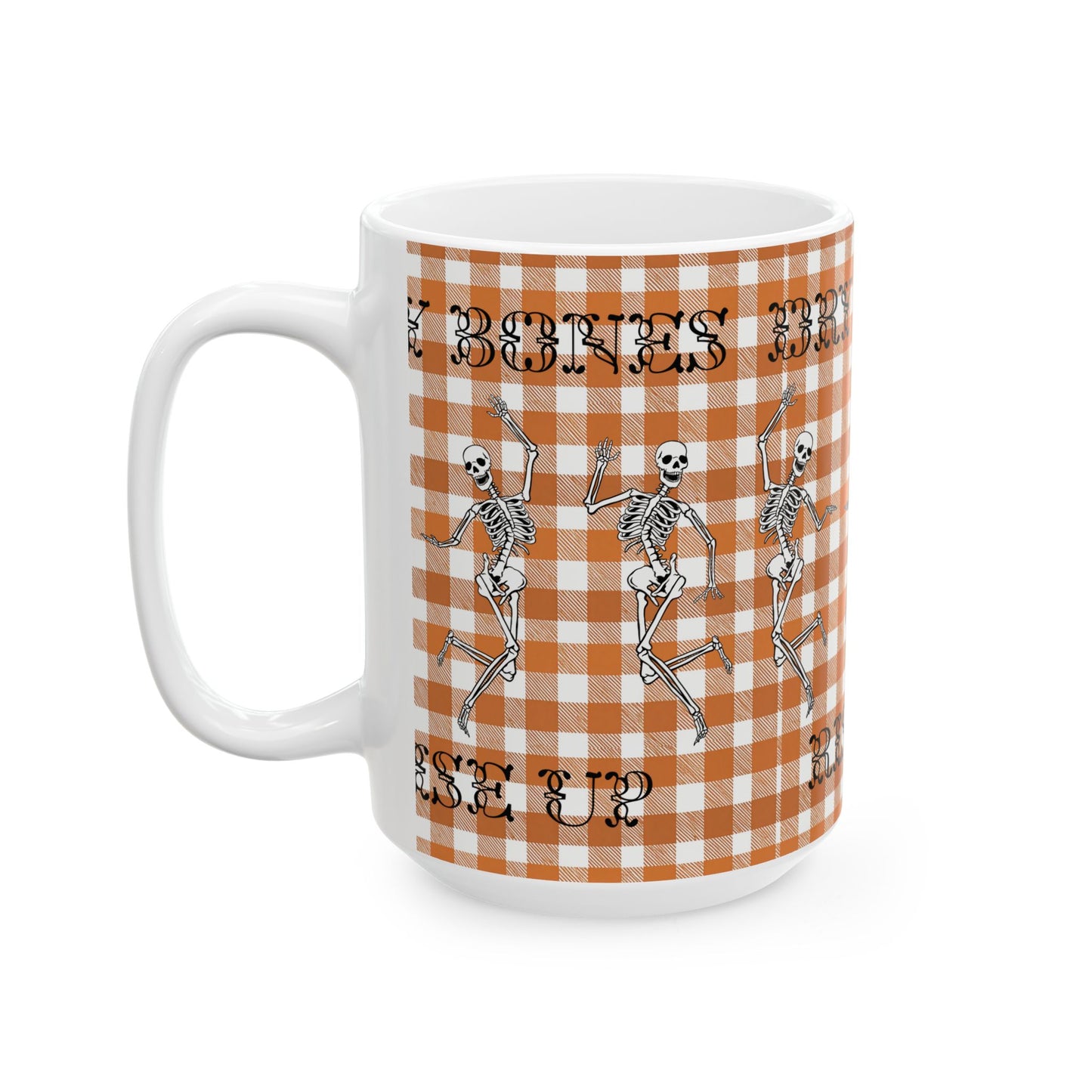 Dry Bones Rise Up | 15oz Ceramic Mug