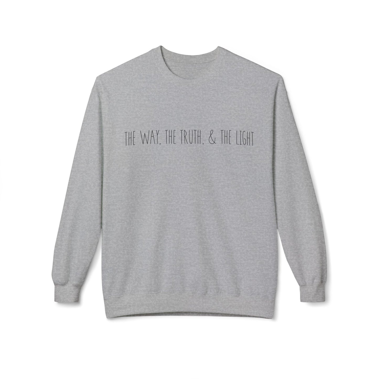 The Way, The Truth & The Light | Cozy Crewneck Sweatshirt