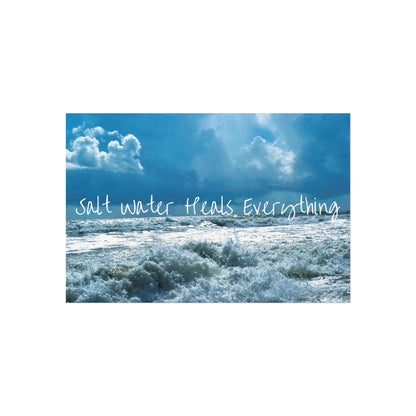 Salt Water Heals Everything | Fine Art Poster