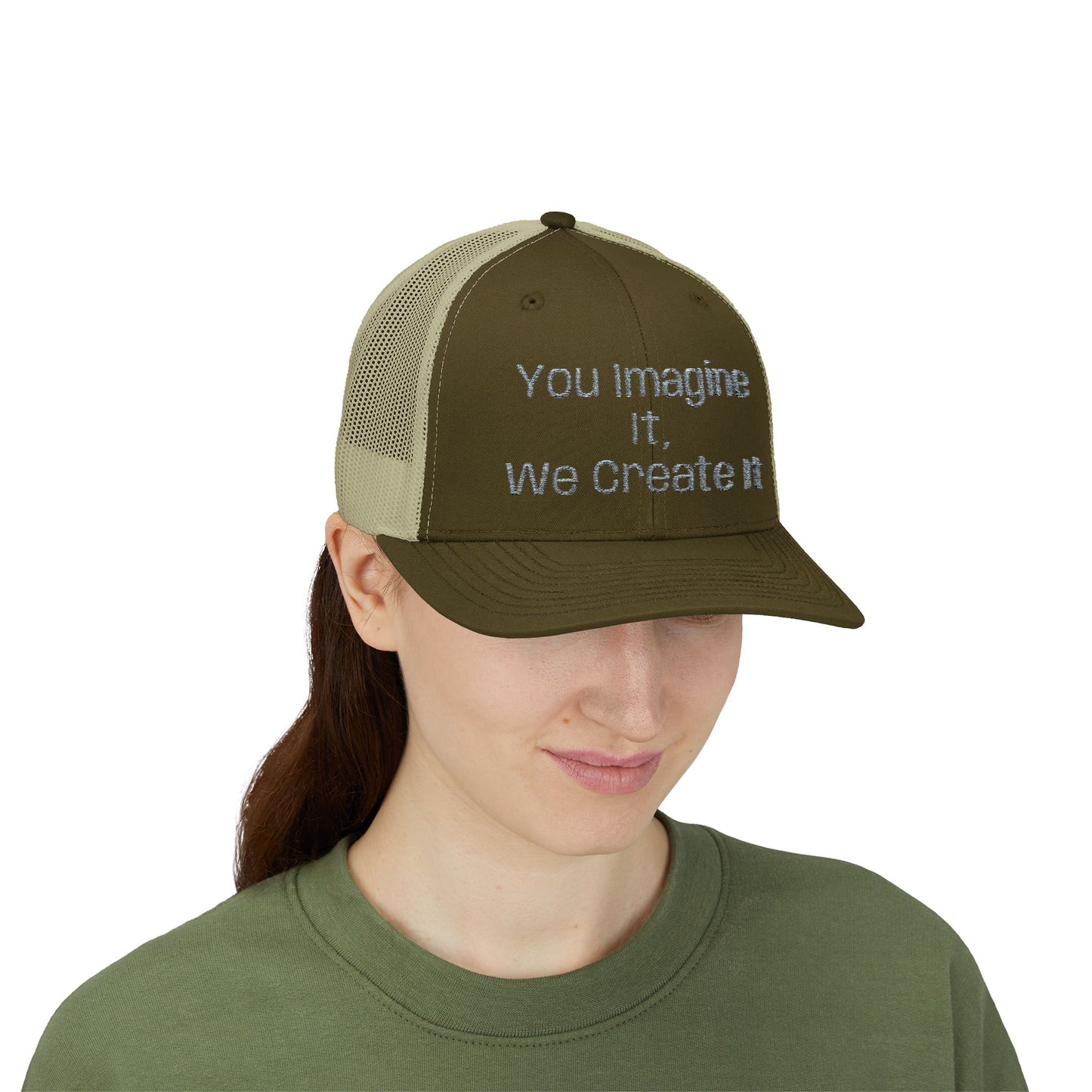 You Imagine It, We Create It, Trucker Cap
