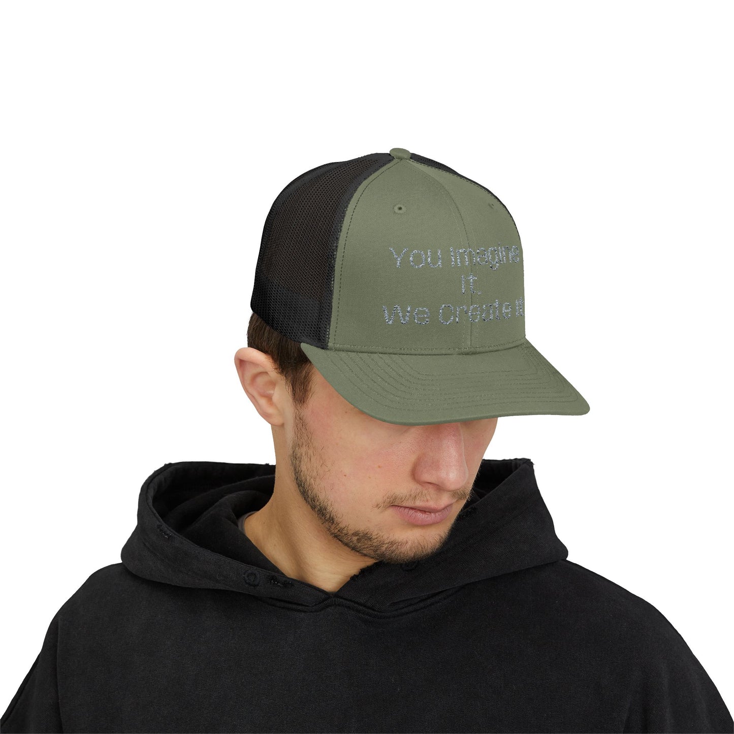 You Imagine It, We Create It, Trucker Cap