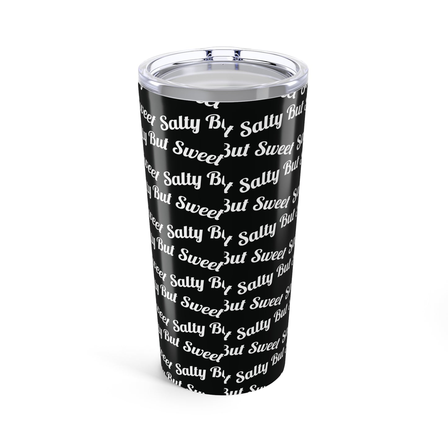 Salty But Sweet | 20 oz Black Tumbler