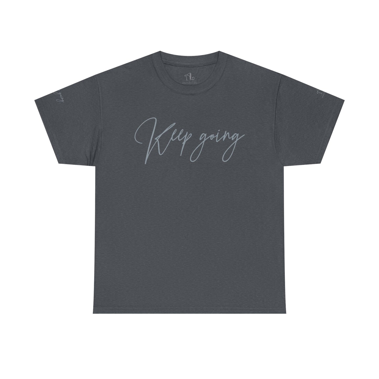 Keep Going | Unisex Tee