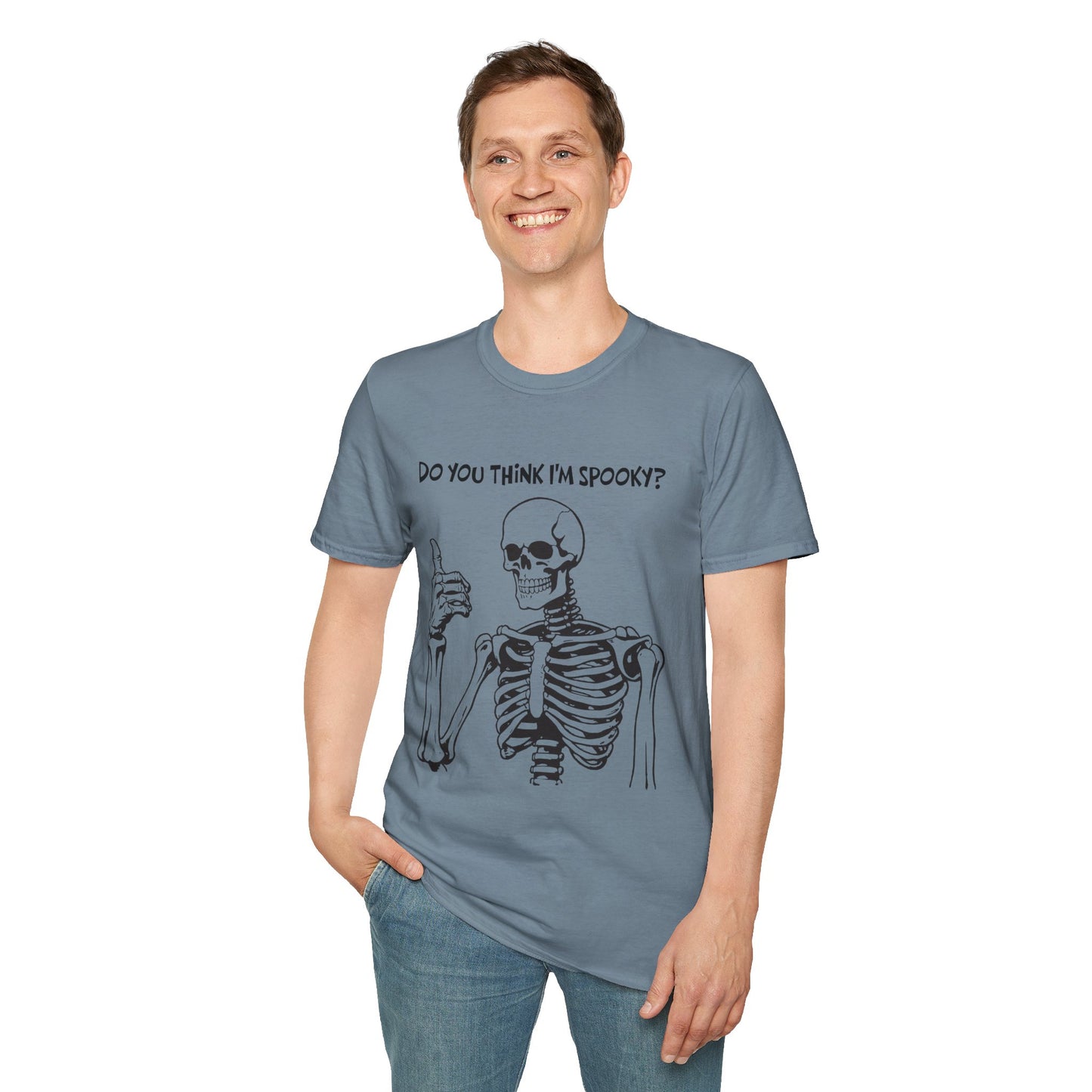 Do You Think I'm Spooky, Soft Tee