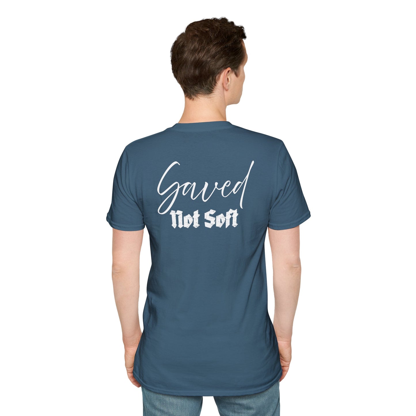 Saved Not Soft | Soft Tee