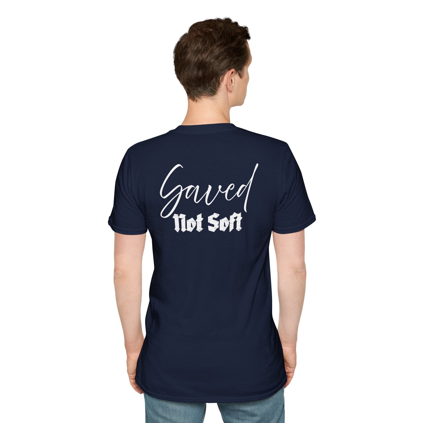 Saved Not Soft | Soft Tee