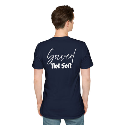 Saved Not Soft | Soft Tee