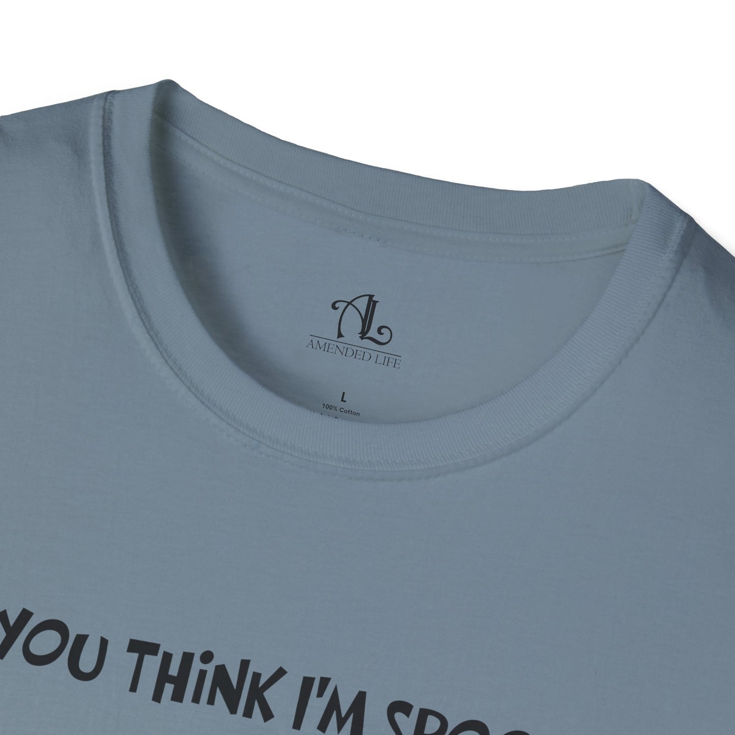 Do You Think I'm Spooky, Soft Tee