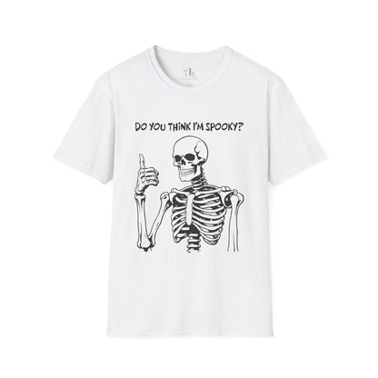 Do You Think I'm Spooky? | Soft Tee