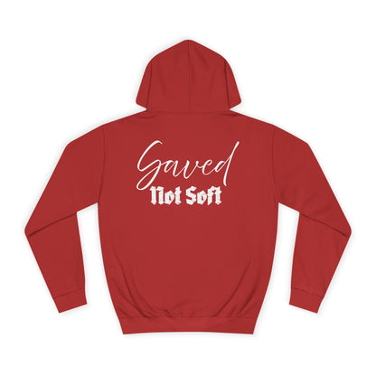 Saved Not Soft | Hoodie