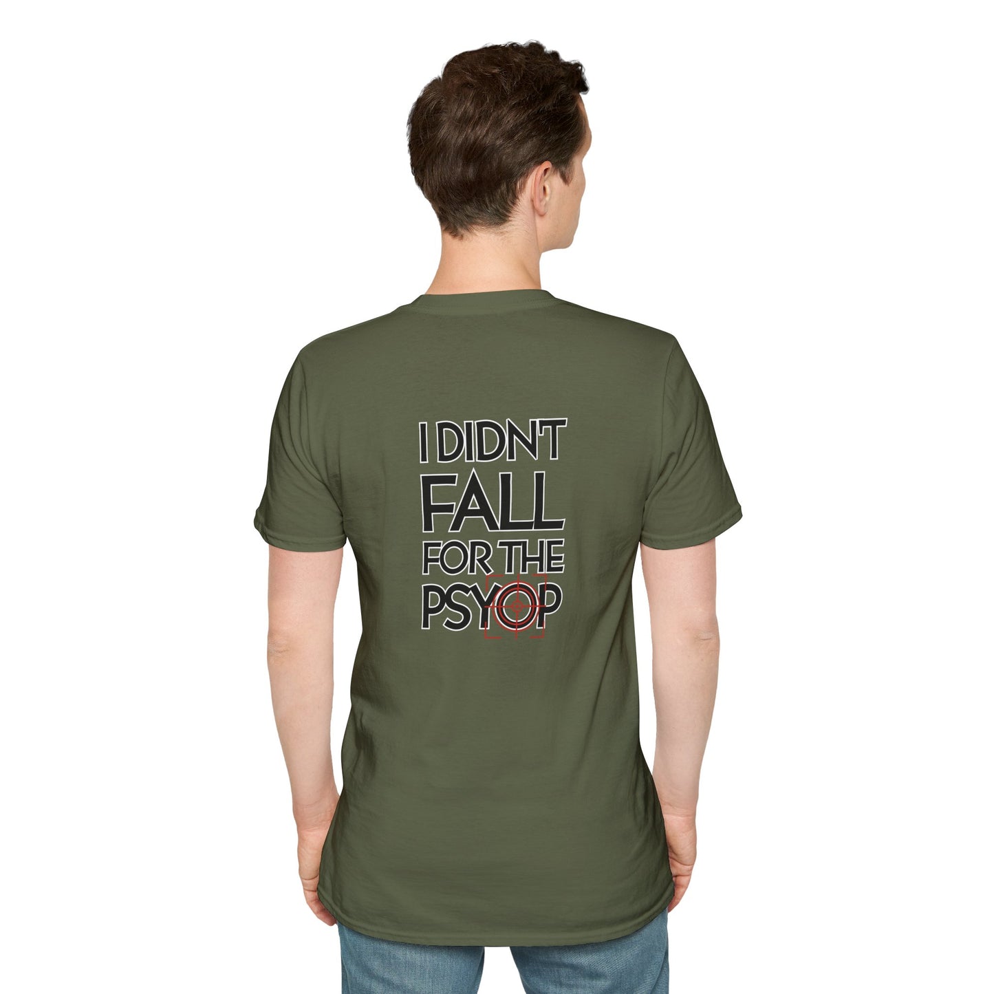 I DIDN'T FALL FOR THE PSYOP, Soft Tee