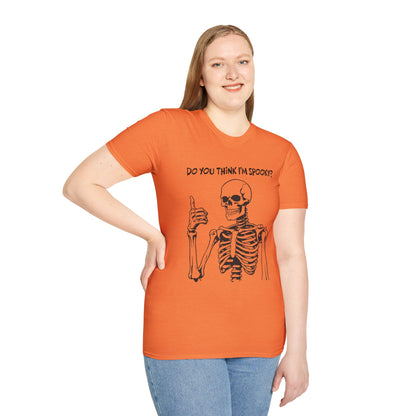 Do You Think I'm Spooky? | Soft Tee