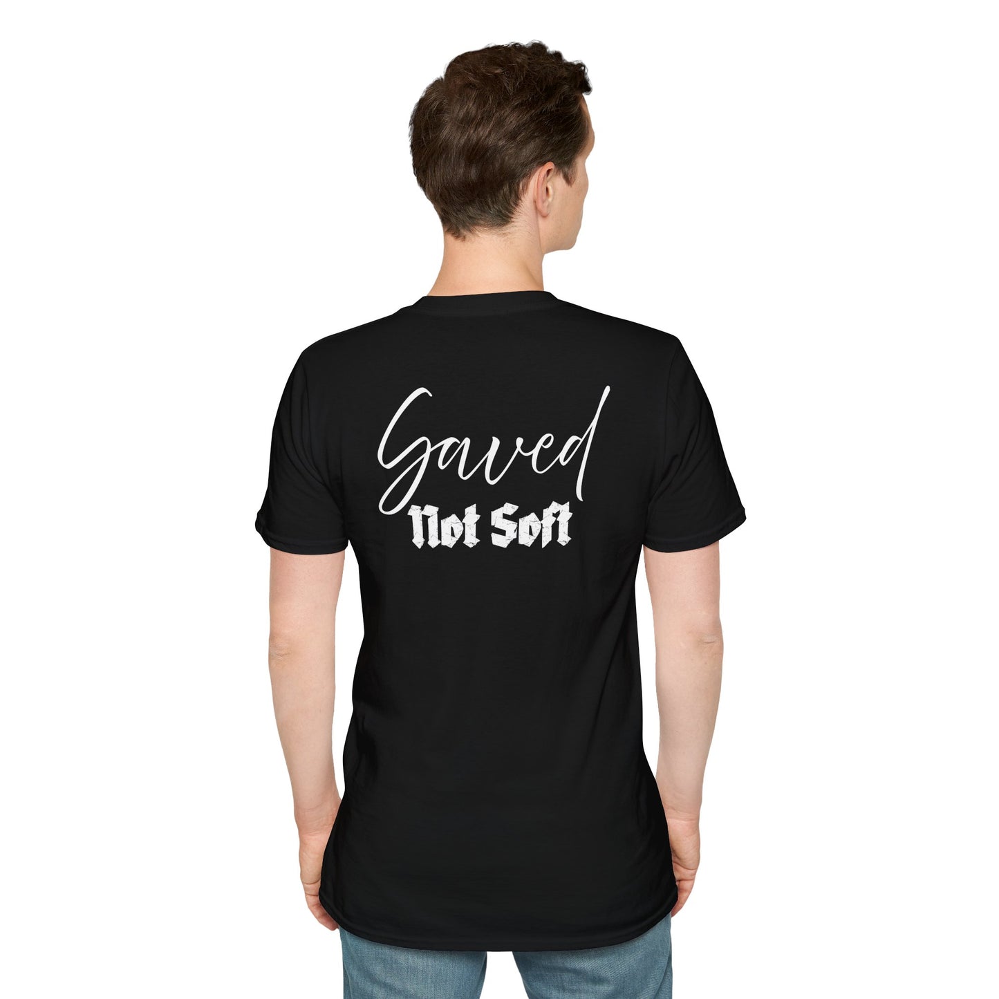 Saved Not Soft | Soft Tee