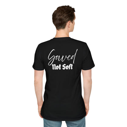 Saved Not Soft | Soft Tee