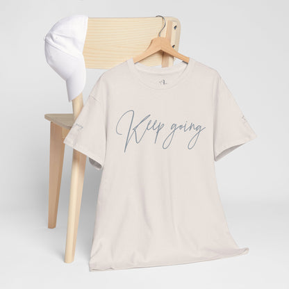 Keep Going | Unisex Tee