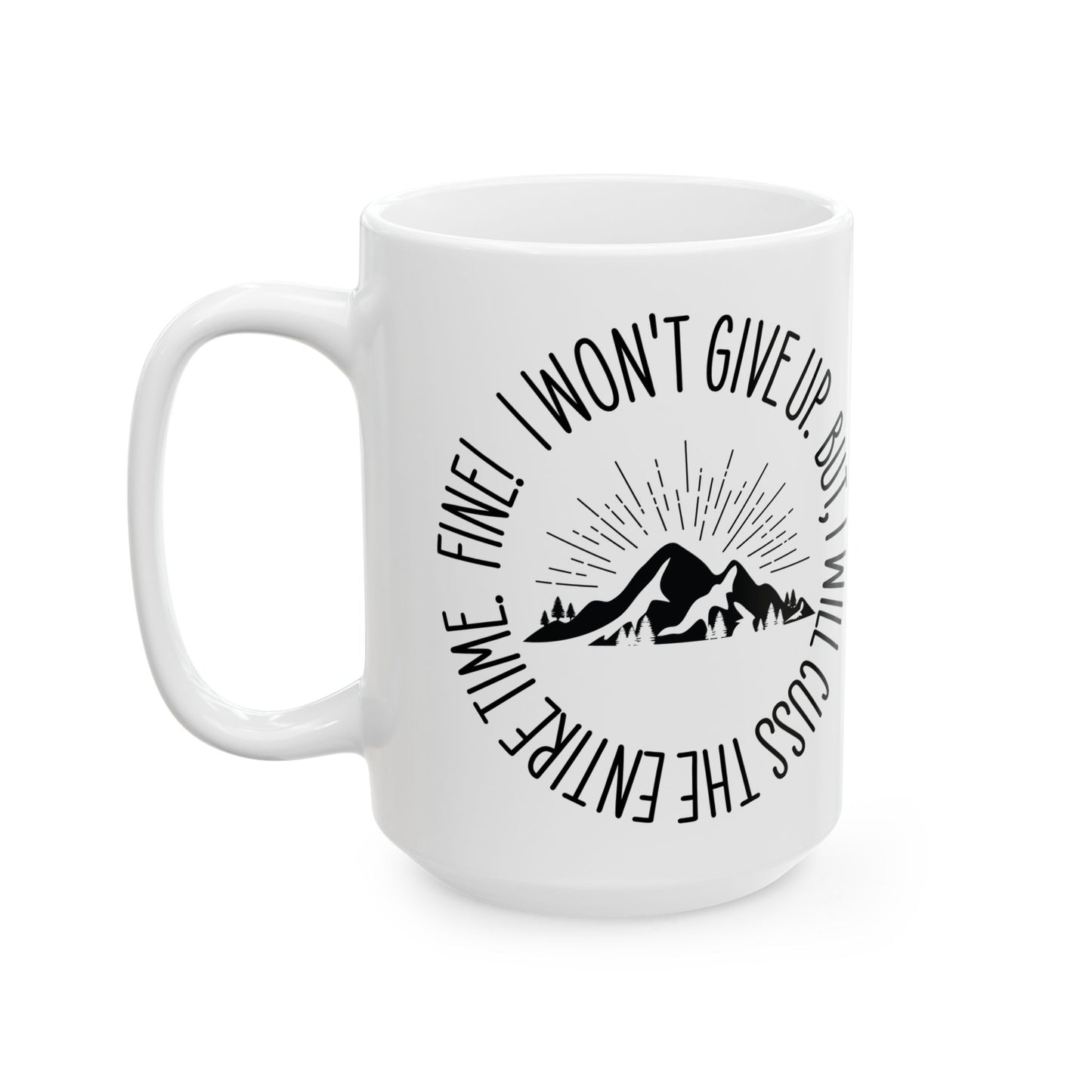 Won't Give Up, Mug