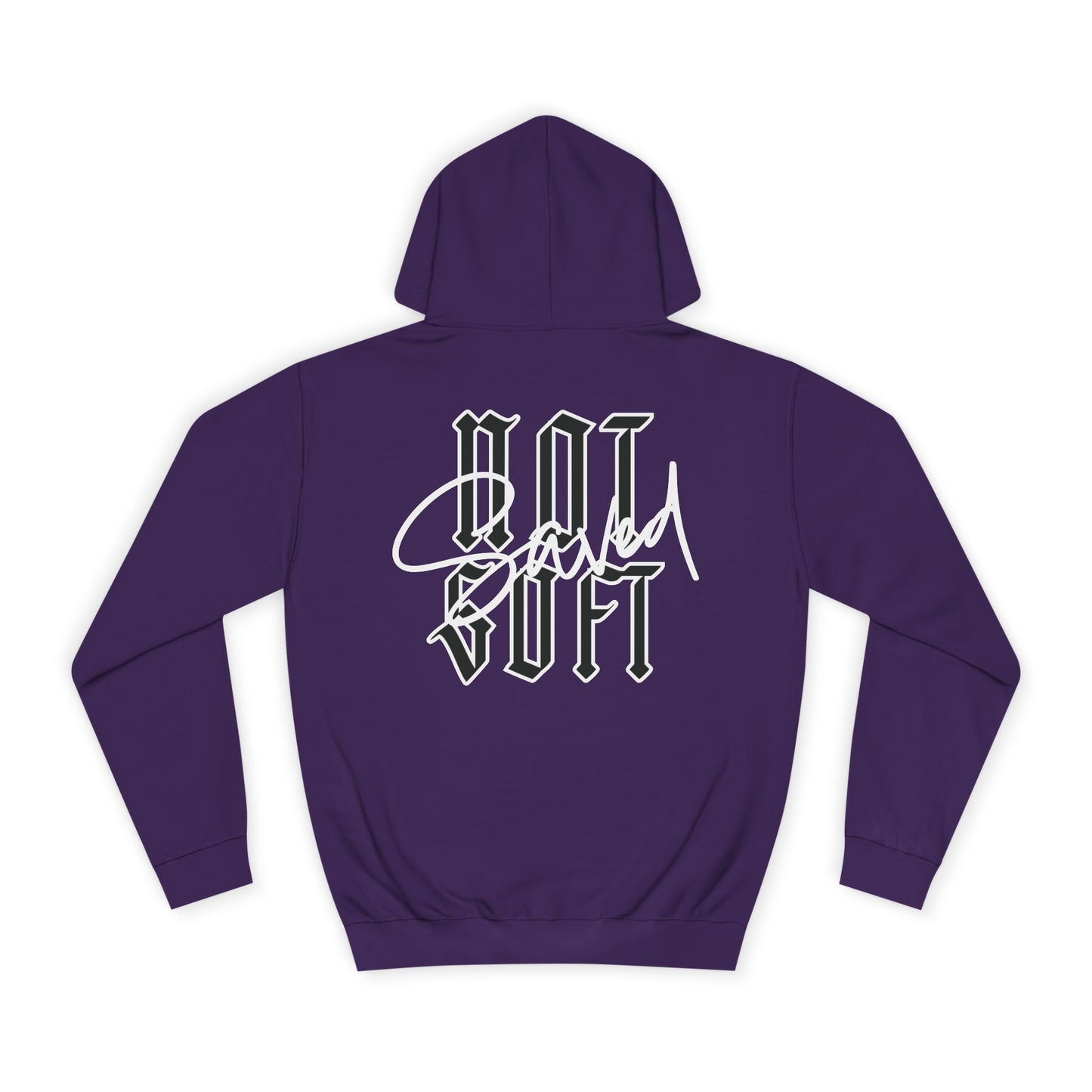 Saved Not Soft, Hoodie