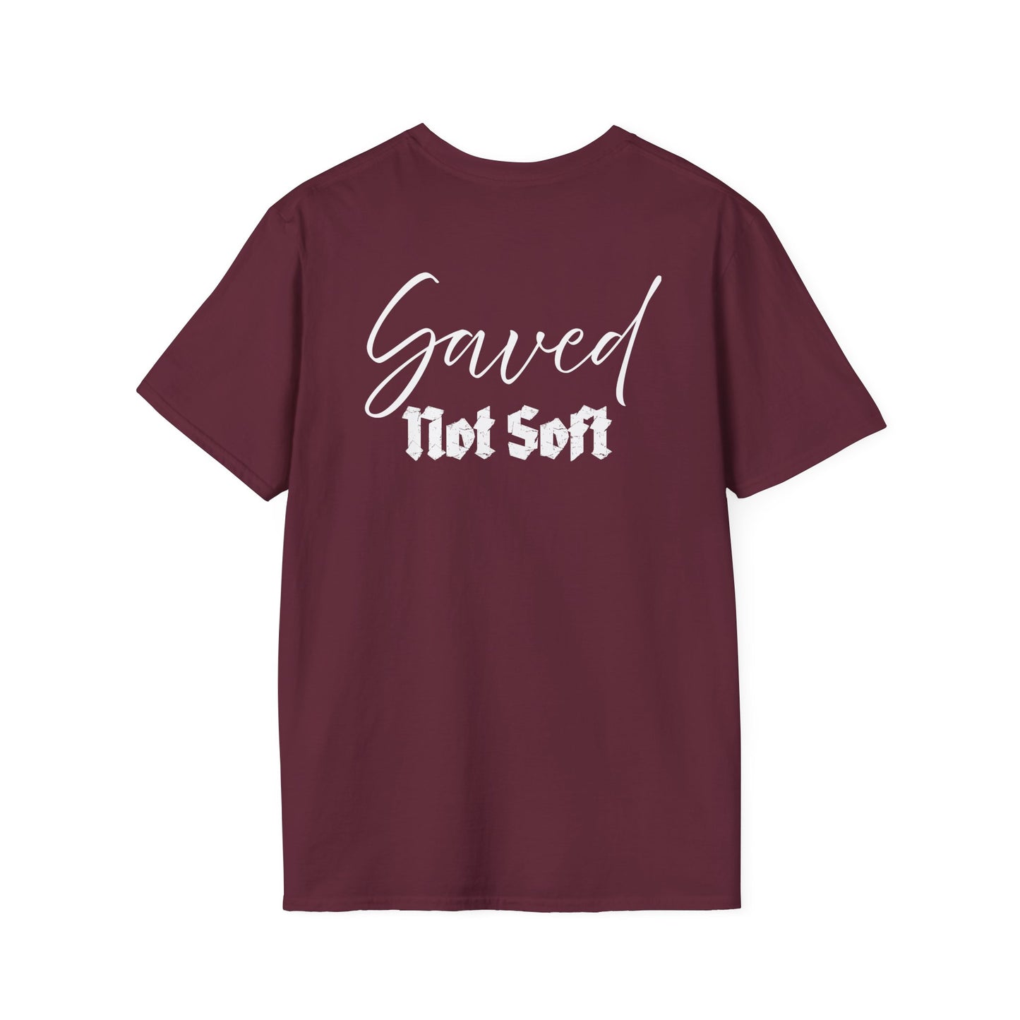 Saved Not Soft | Soft Tee