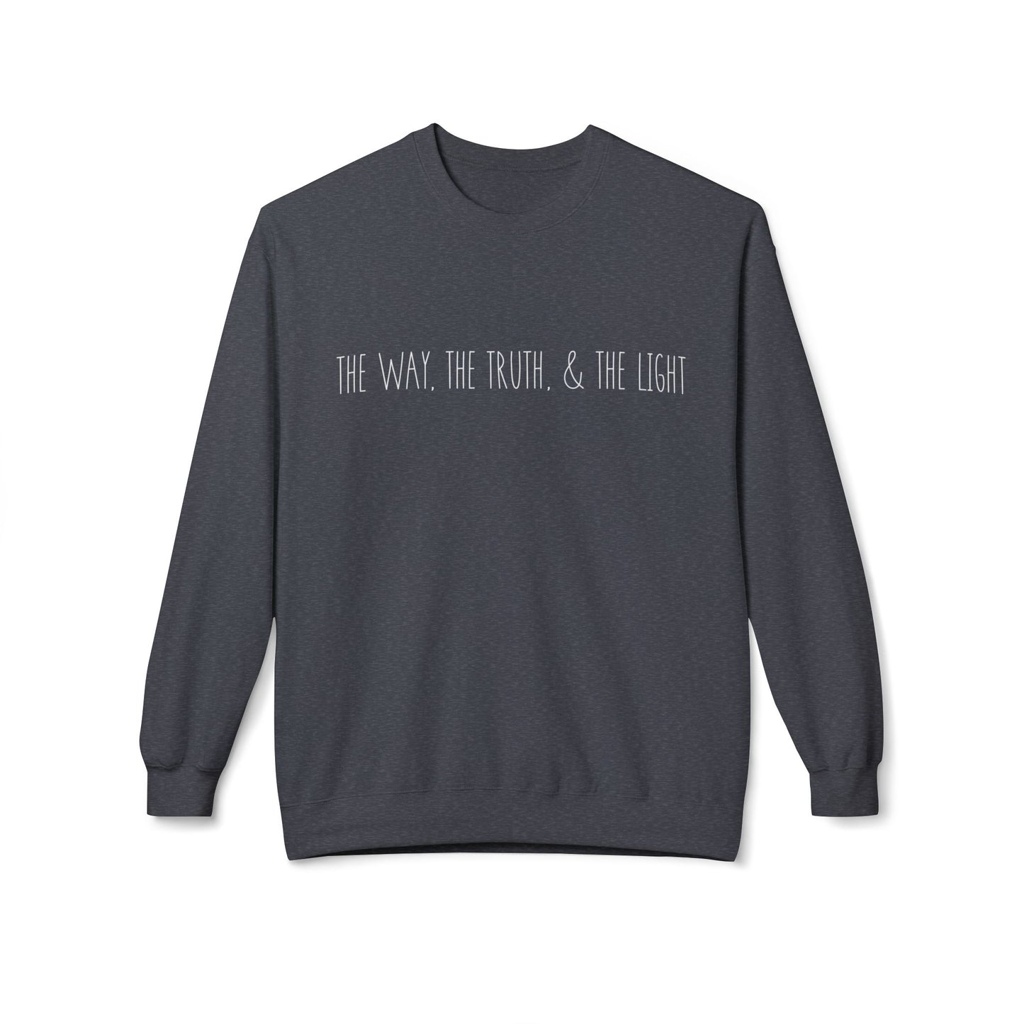 The Way, The Truth & The Light | Cozy Crewneck Sweatshirt