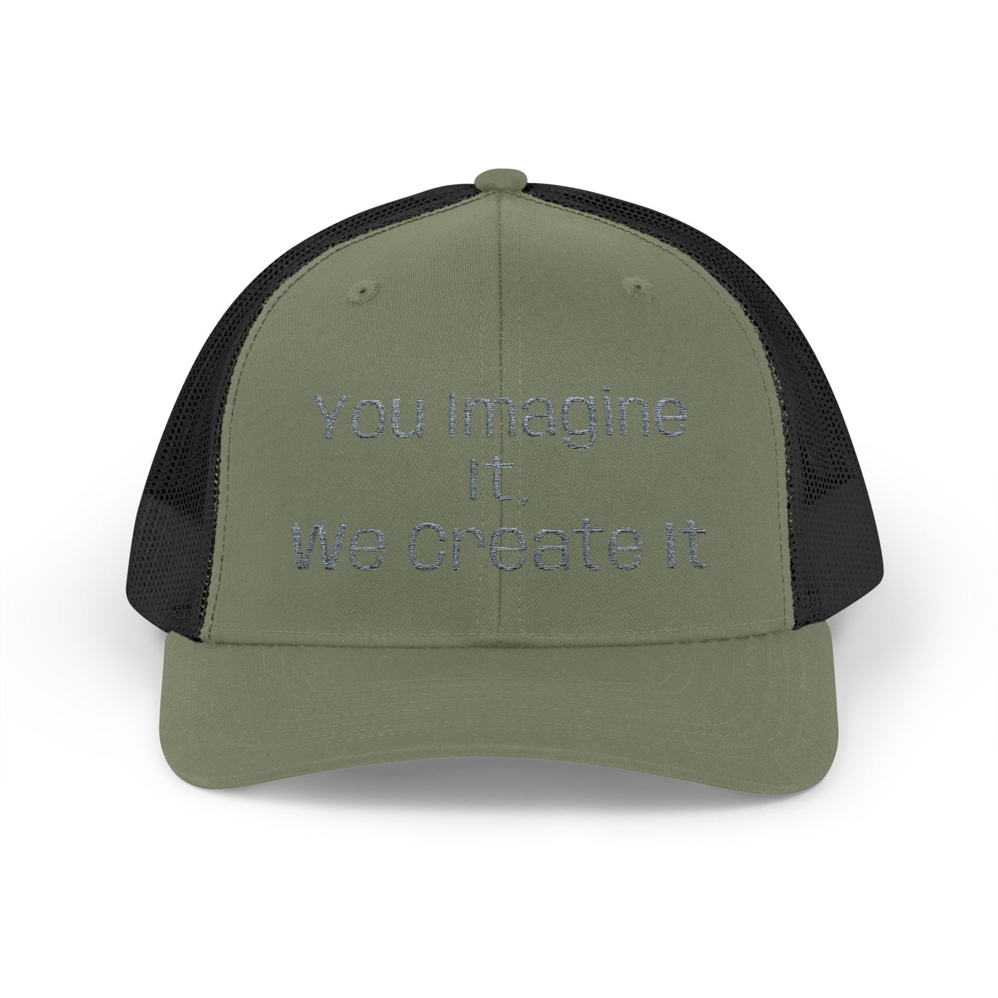 You Imagine It, We Create It, Trucker Cap