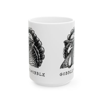 Gobble Wobble | 15oz Ceramic Mug