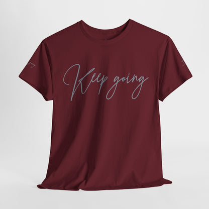 Keep Going | Unisex Tee
