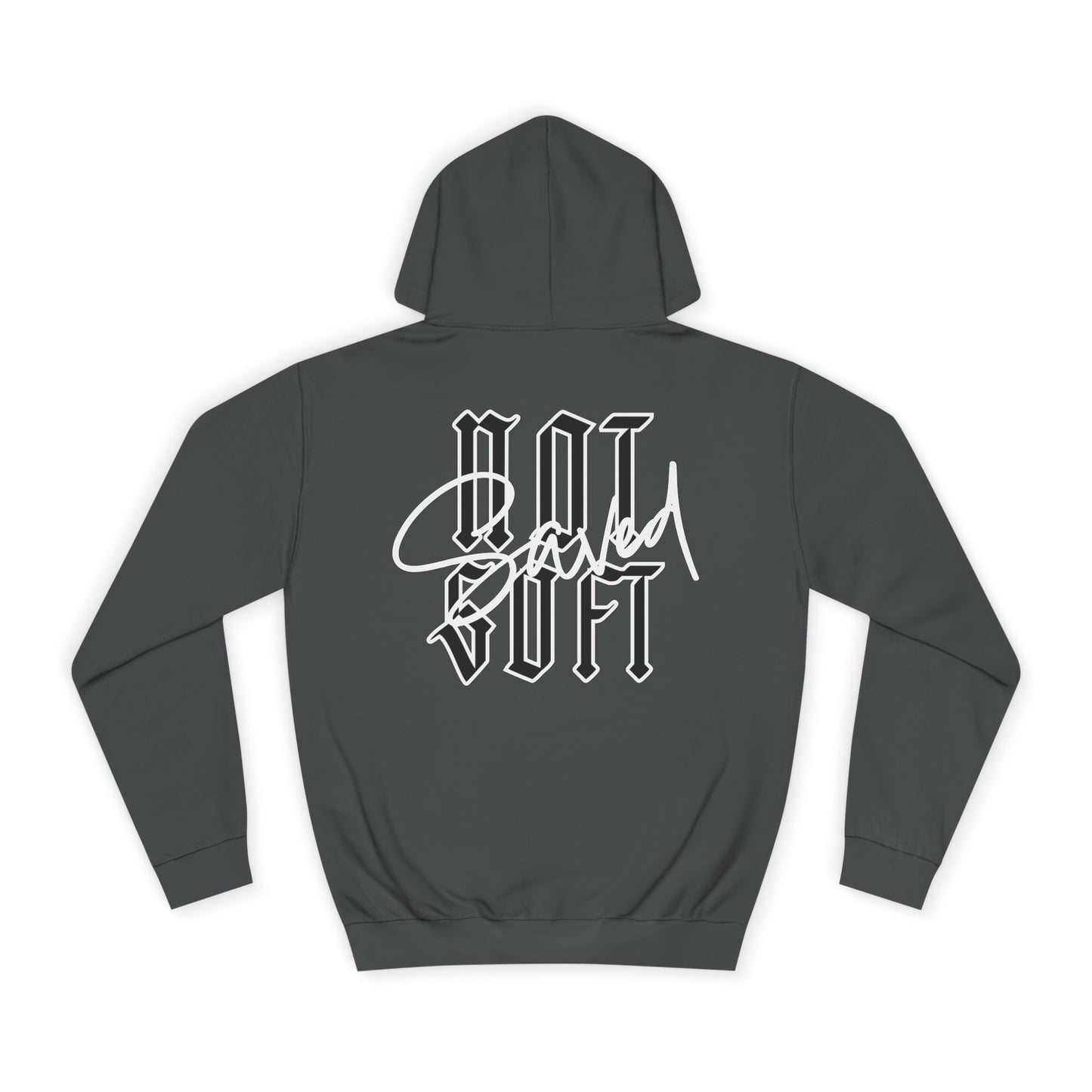 Saved Not Soft, Hoodie