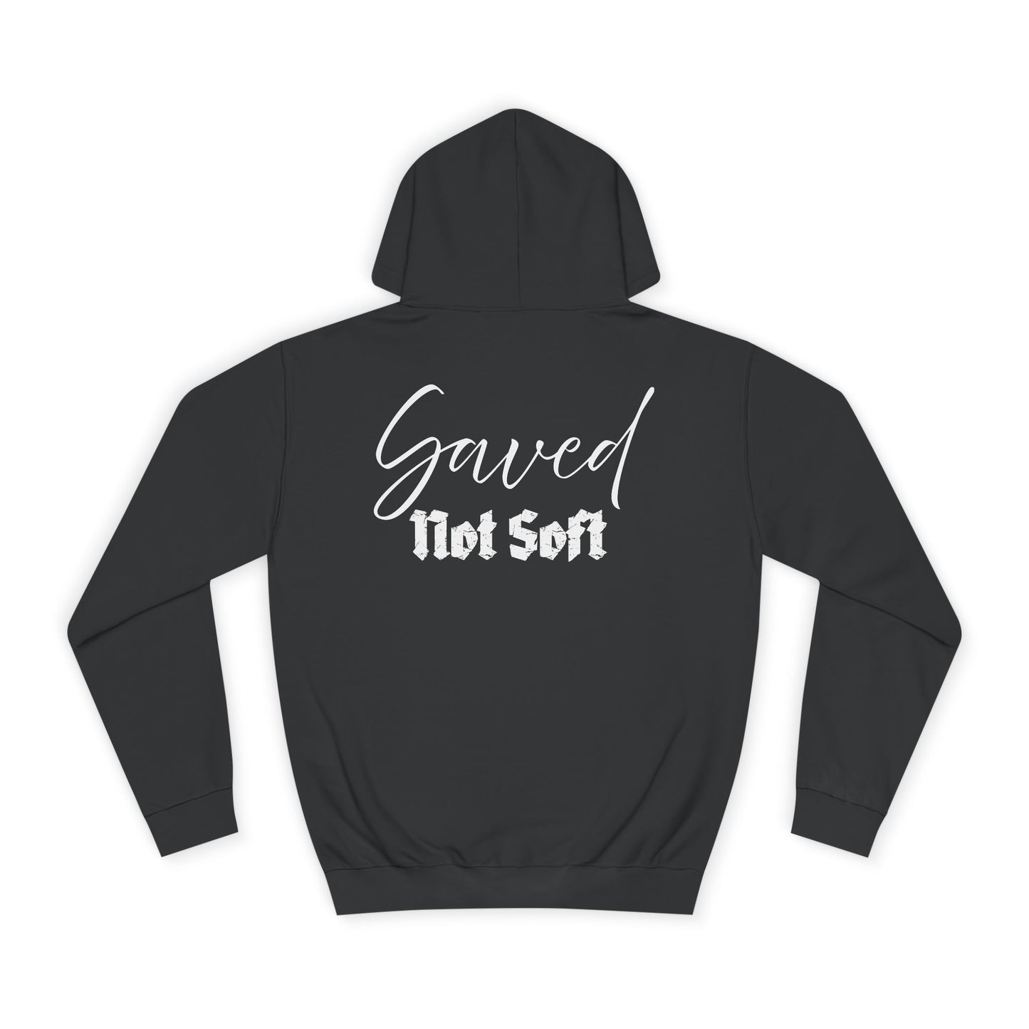 Saved Not Soft | Hoodie