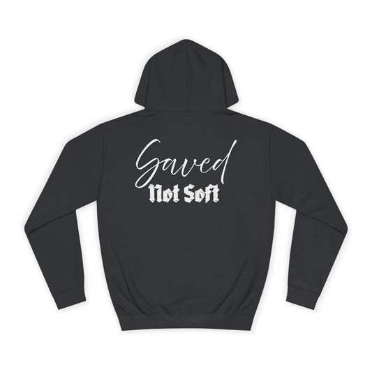 Saved Not Soft | Hoodie