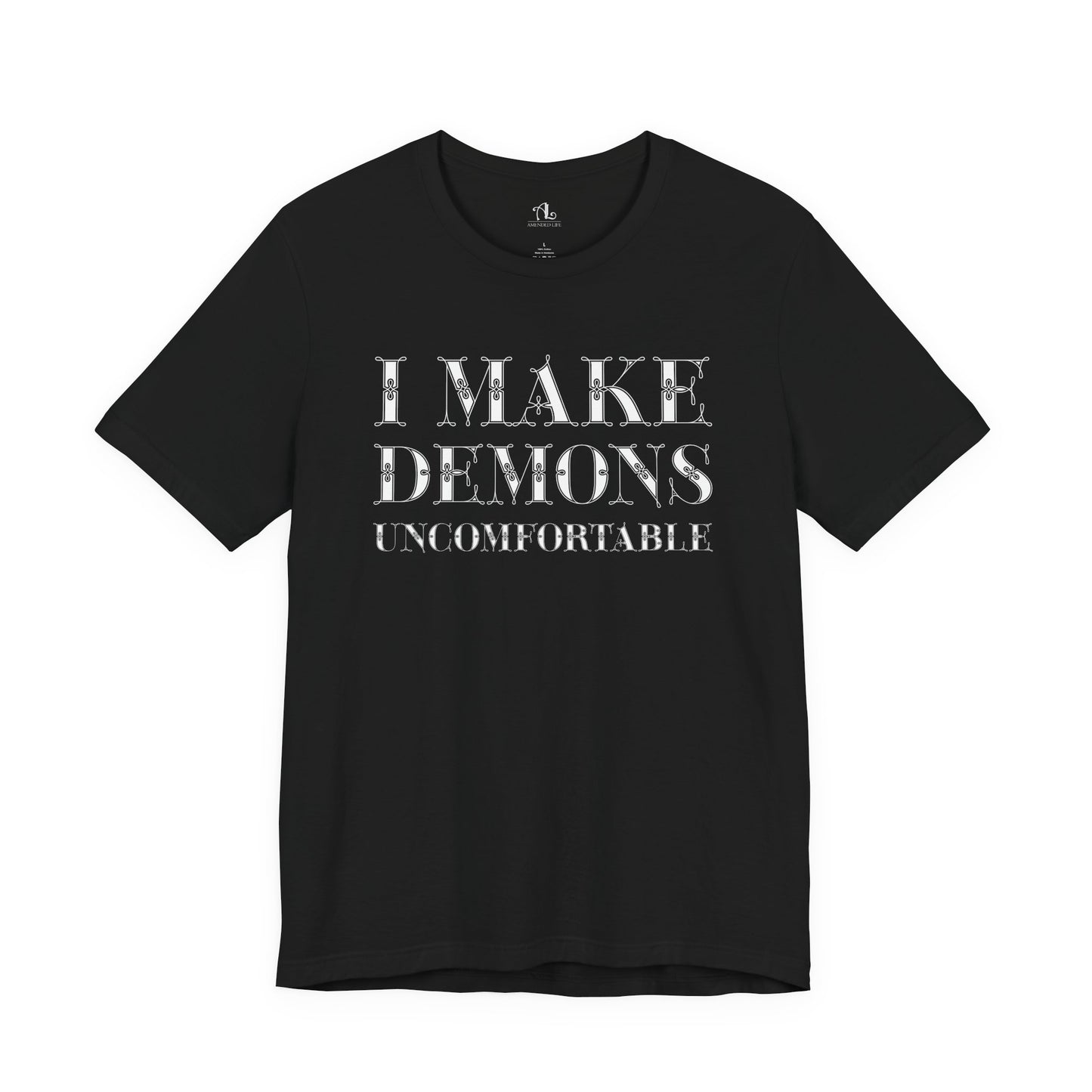 I Make Demons Uncomfortable, Soft Tee