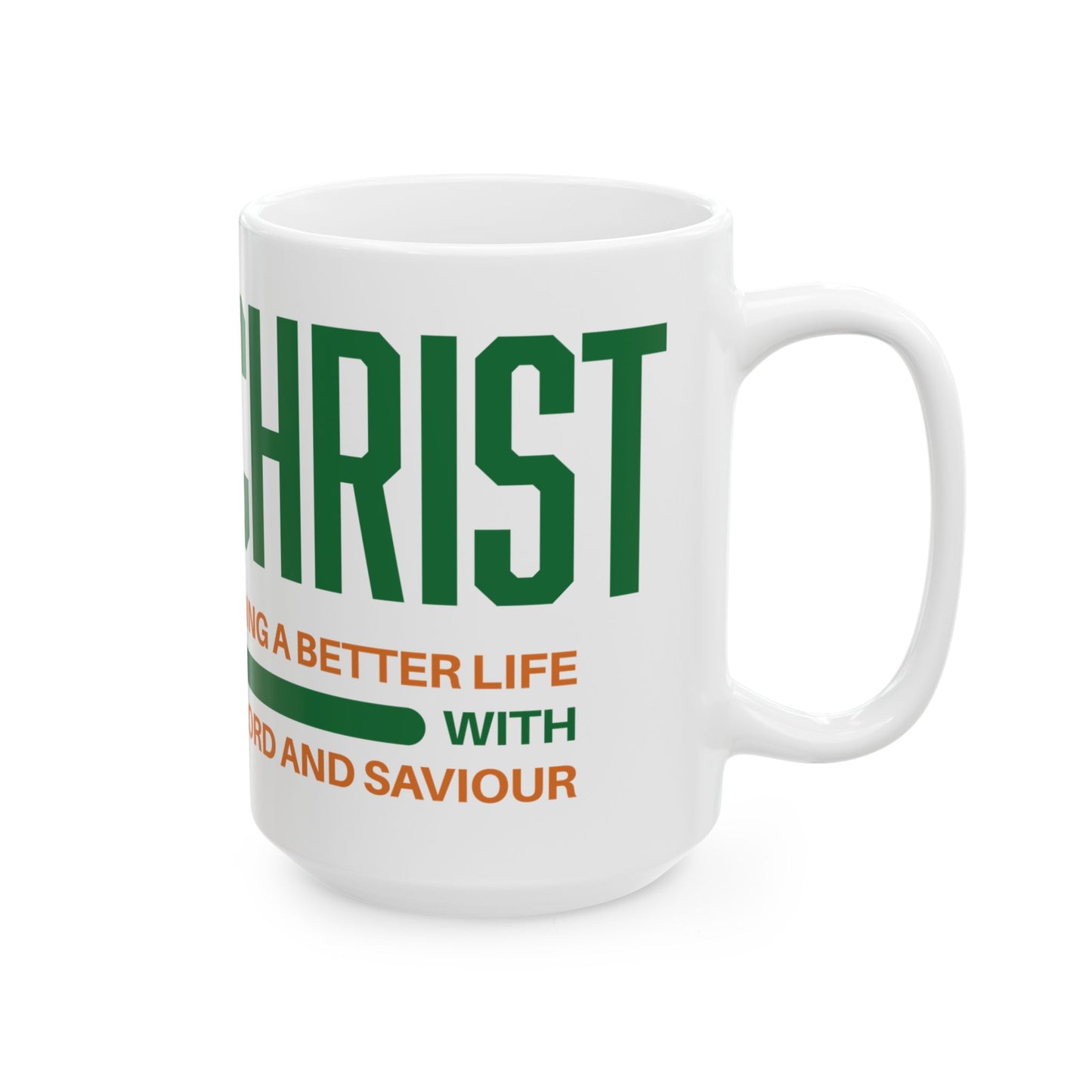 Jesus Christ Mug – Inspirational Faith Coffee Cup with 'Building a Better World' Message