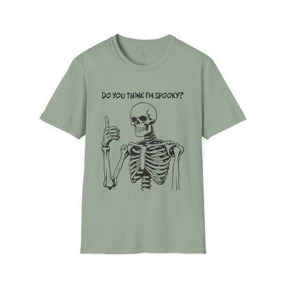 Do You Think I'm Spooky? | Soft Tee