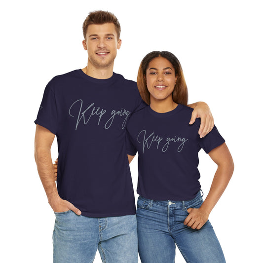 Keep Going | Unisex Tee