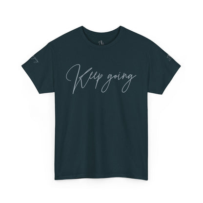 Keep Going | Unisex Tee