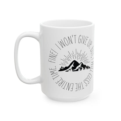 Won't Give Up | 15oz Ceramic Mug