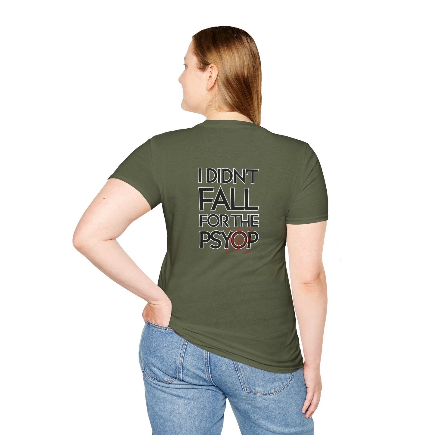 I DIDN'T FALL FOR THE PSYOP, Soft Tee