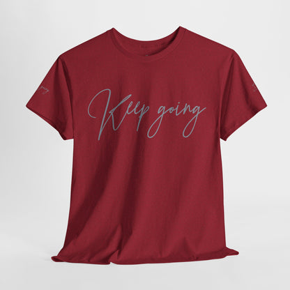 Keep Going | Unisex Tee