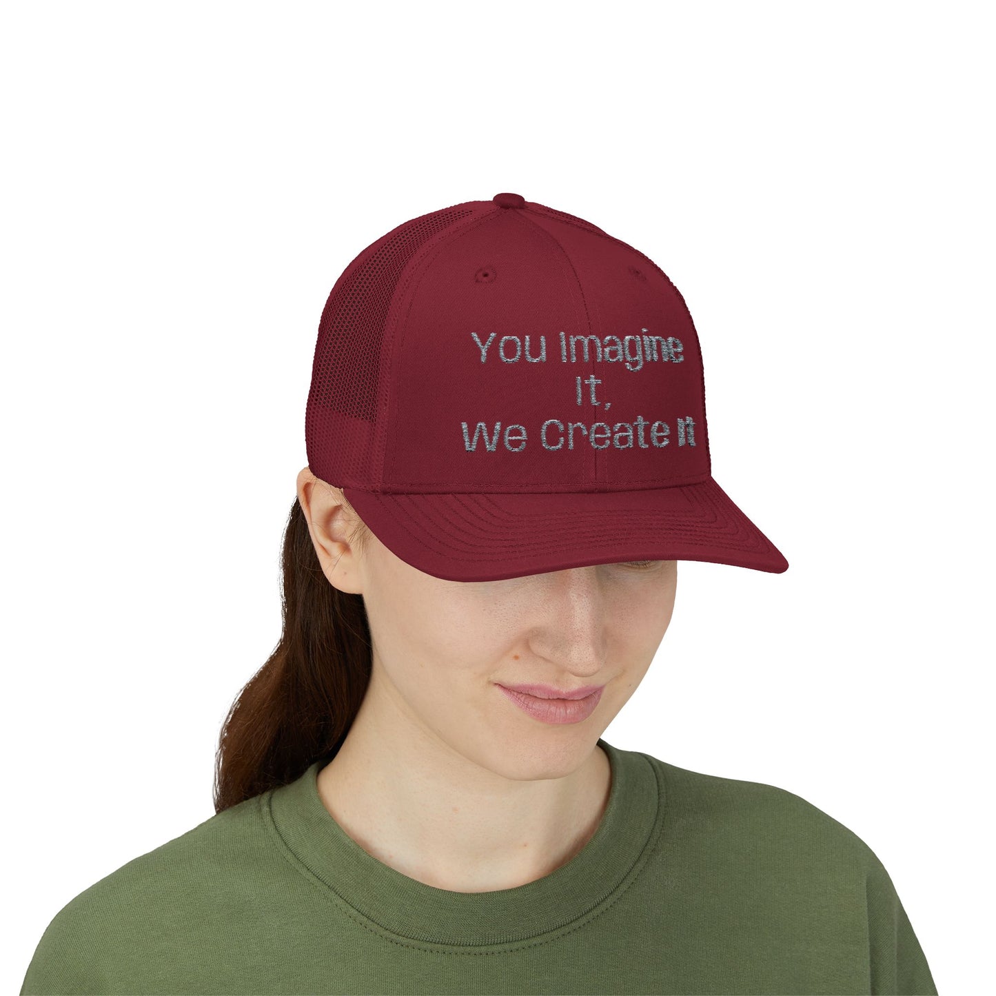 You Imagine It, We Create It, Trucker Cap